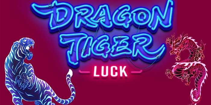 Trik Pola Gacor Dragon Tiger Luck: Ampuh Bikin Jackpot
